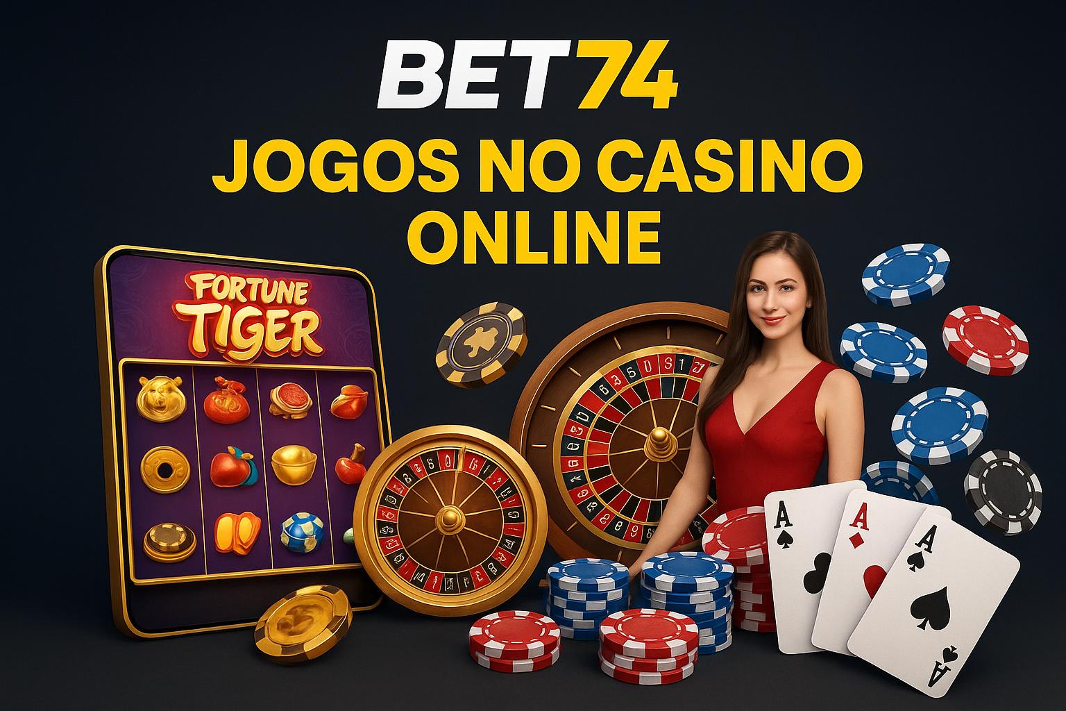 Jogos de cassino online BET74